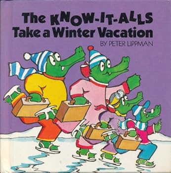 Hardcover The Know-It-Alls Take a Winter Vacation (Doubleday Balloon Books) Book