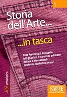 Storia dell'arte. Dalla preistoria al Novecento: tutti gli artisti e le correnti artistiche italiane e internazionali 8824487955 Book Cover