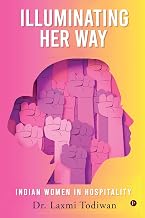 Illuminating Her Way : Indian Women in Hospitality