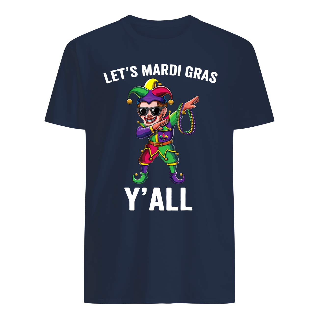 APSRA TRADERJoker Dabbing Let's Mardi Gras Shirt Y'all T-Shirt Navy Cotton T-Shirt - Regular Fit, Printed T-Shirts for Men 4403