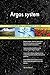 Produktbild Argos system All-Inclusive Self-Assessment - More than 680 Success Criteria, Instant Visual Insights, Comprehensive Spreadsheet Dashboard, Auto-Prioritized for Quick Results