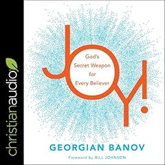 Joy! Audiobook By Georgian Banov, Bill Johnson - foreword cover art