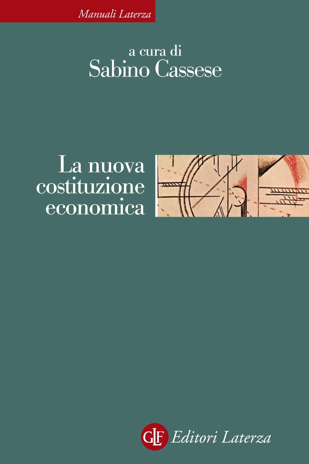 La nuova costituzione economica. Nuova ediz.: 370