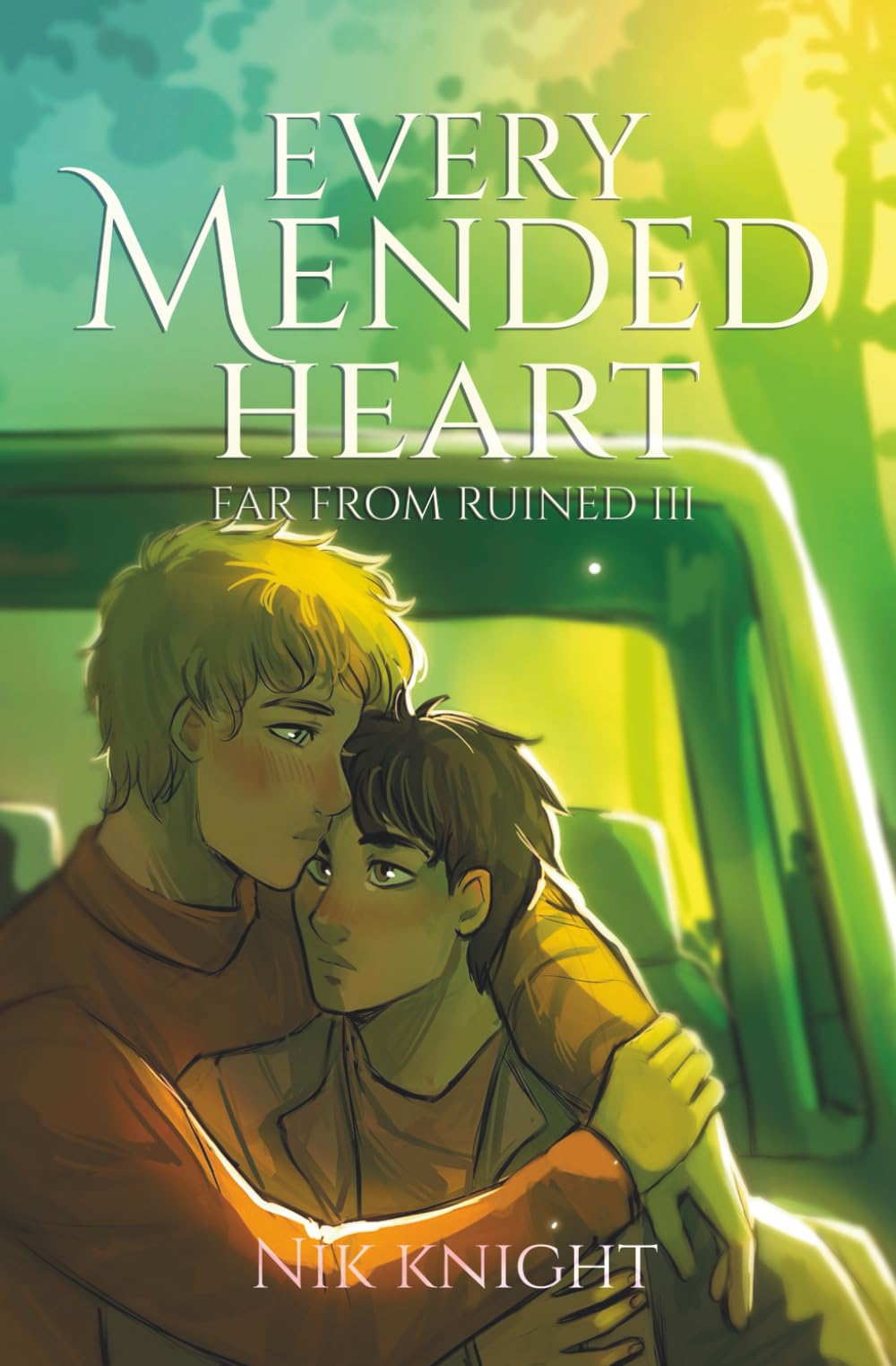 Every Mended Heart: Far From Ruined #3