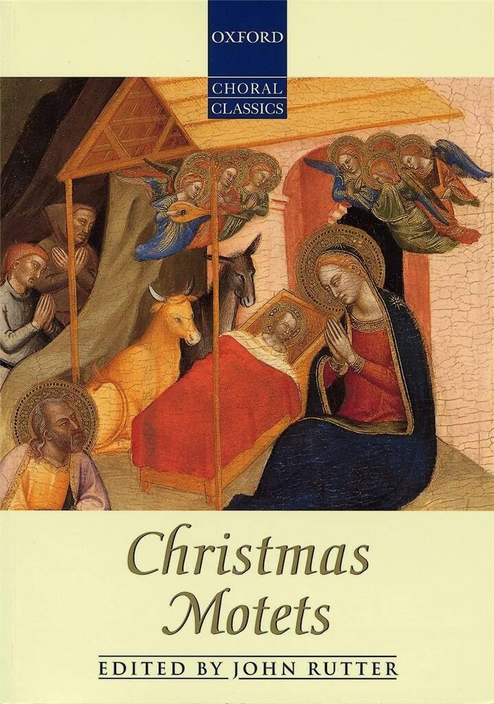 Christmas Motets: Vocal score (Oxford Choral Classics Collections)