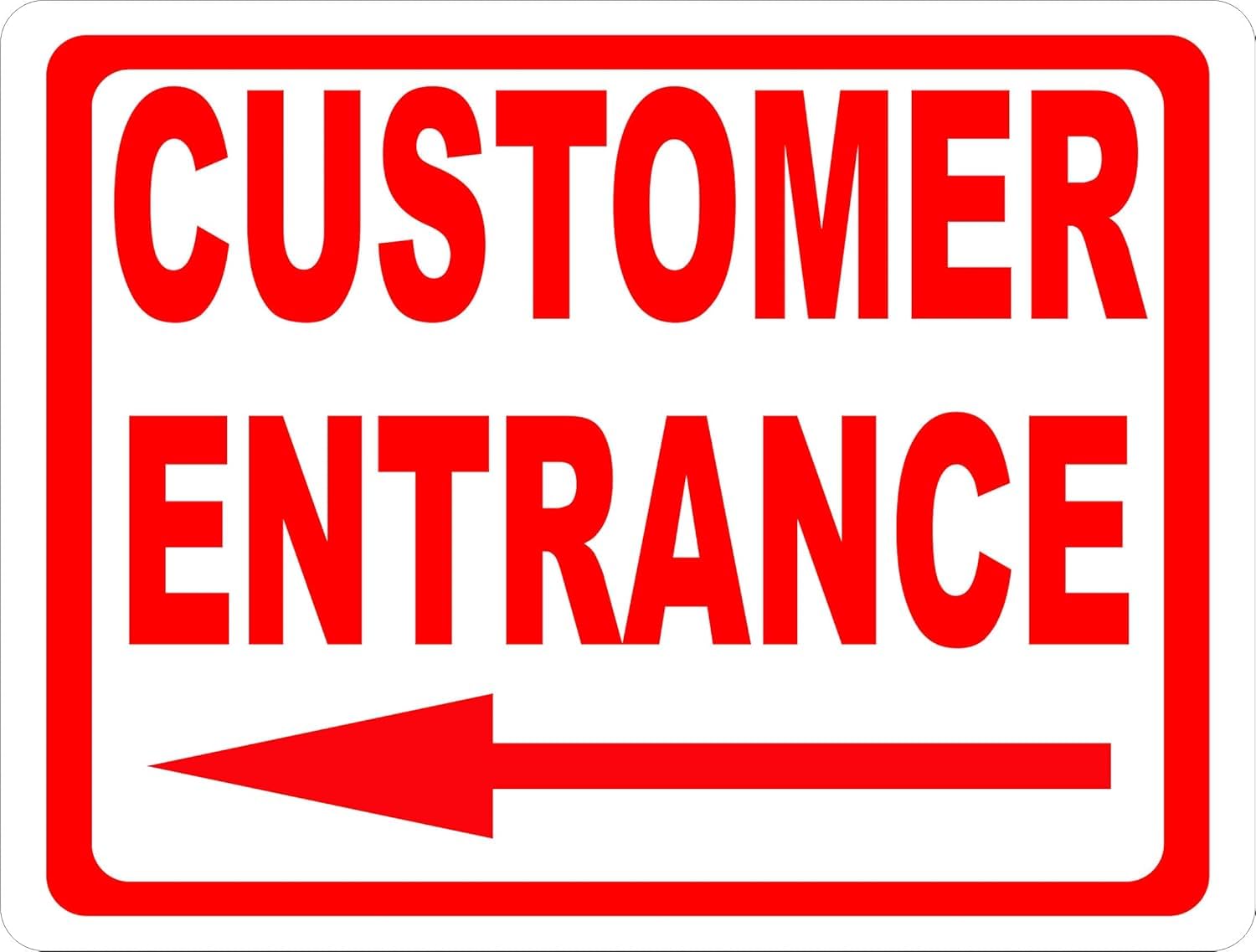Customer Entrance Left Arrow Rust-Free Aluminum Warning Sign - Weather Resistant, Waterproof, Easy to Mount for Store, Mall, Restaurant, Indoor/Outdoor 12x8 inch