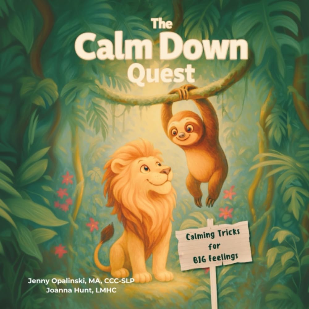The Calm Down Quest: Calming Tricks for Big Feelings