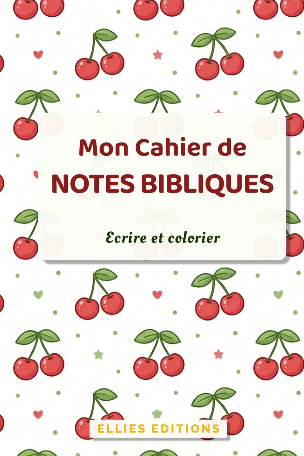 Mon Cahier de Notes Bibliques pour Enfants : Écrire et colorier: Carnet chrétien enfant pour écriture et coloriage
