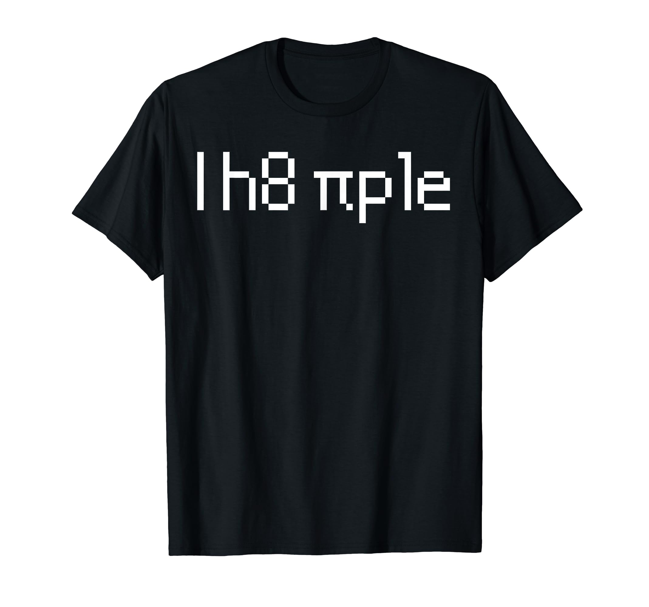 8bit Anti Social Math Physics Gamer I h8 piple T-Shirt