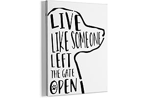 HIWX Dog Wall Art: Live Like Someone Left the Gate Open