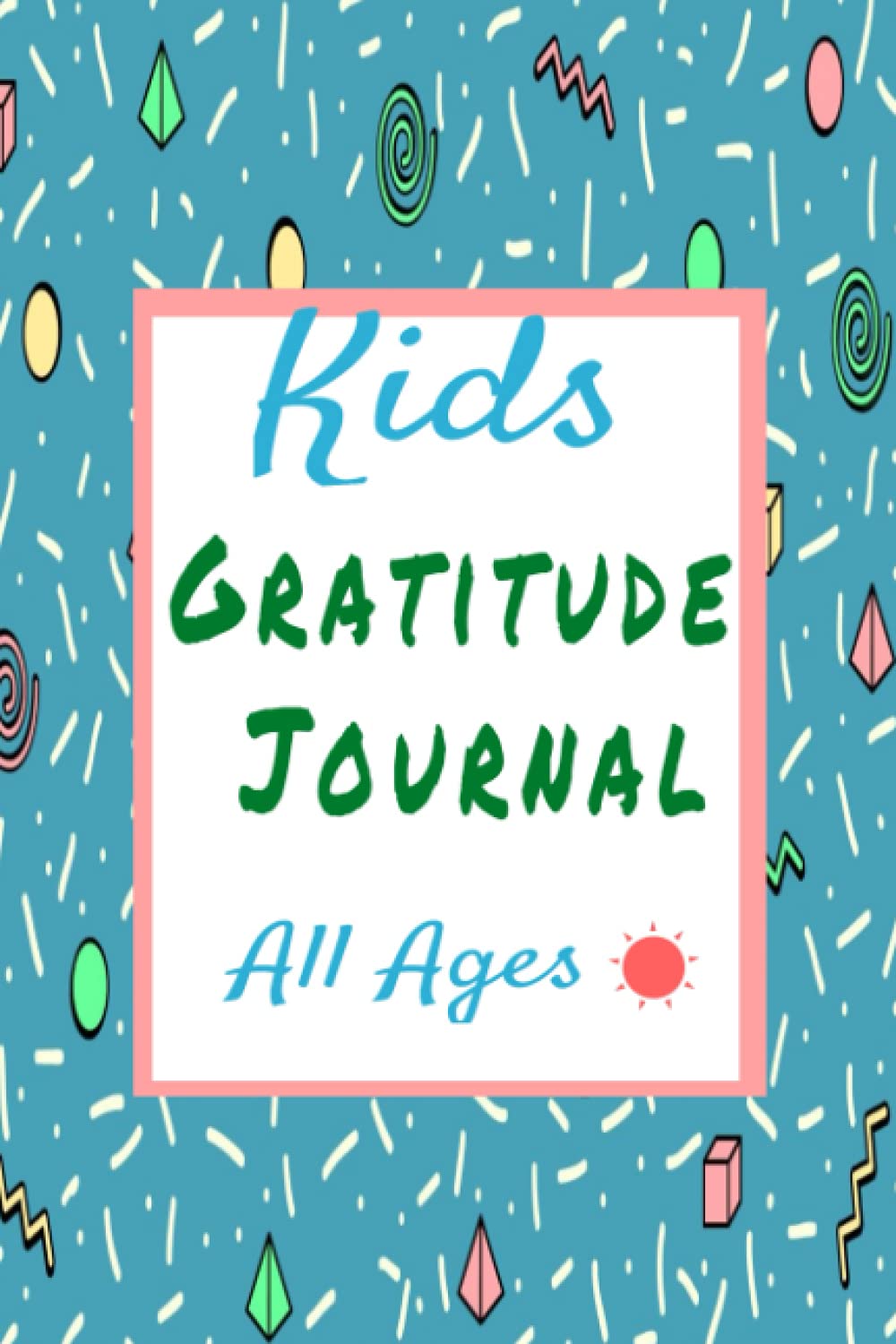 Gratitude Journal for Kids: Kids gratitude journal age 7-12"