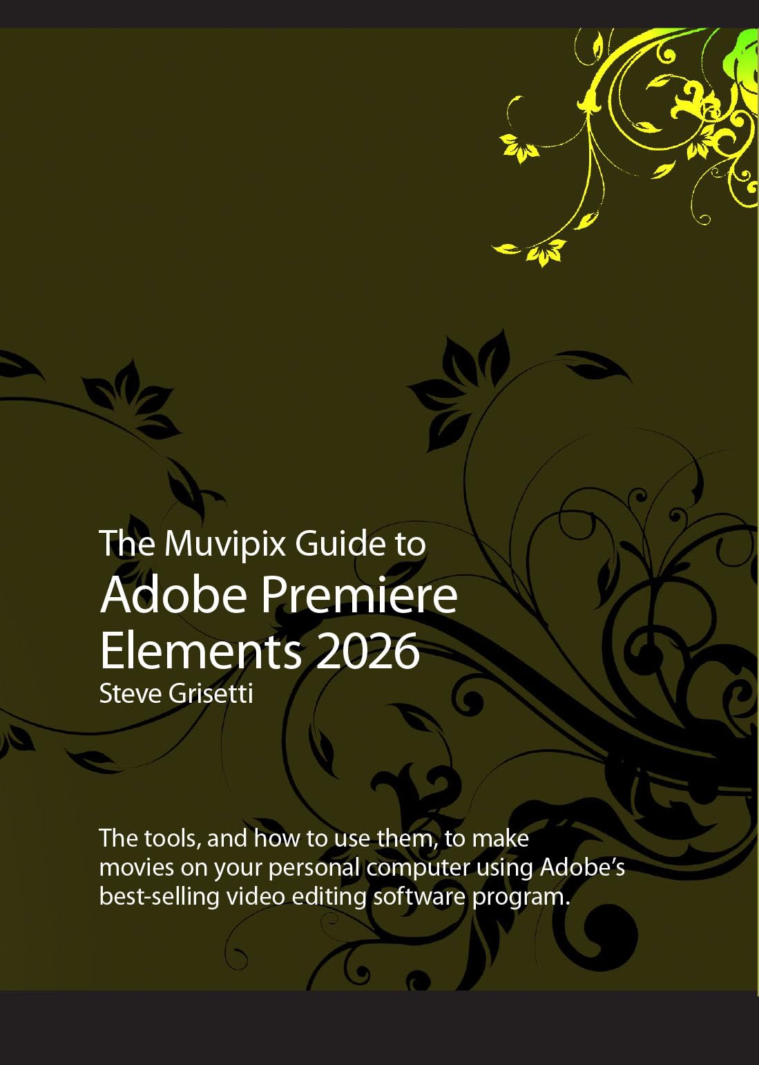 Livre Adobe Premiere Elements 2026 creer ses films de famille PC