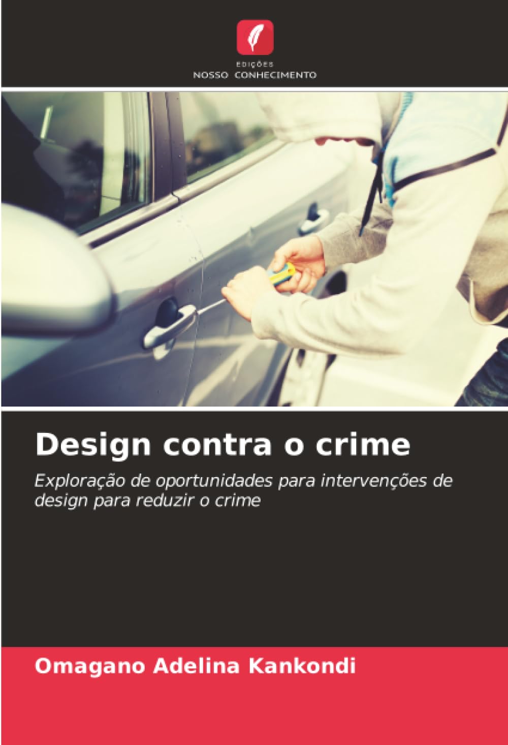 Design contra o crime: Exploração de oportunidades para intervenções de design para reduzir o crime