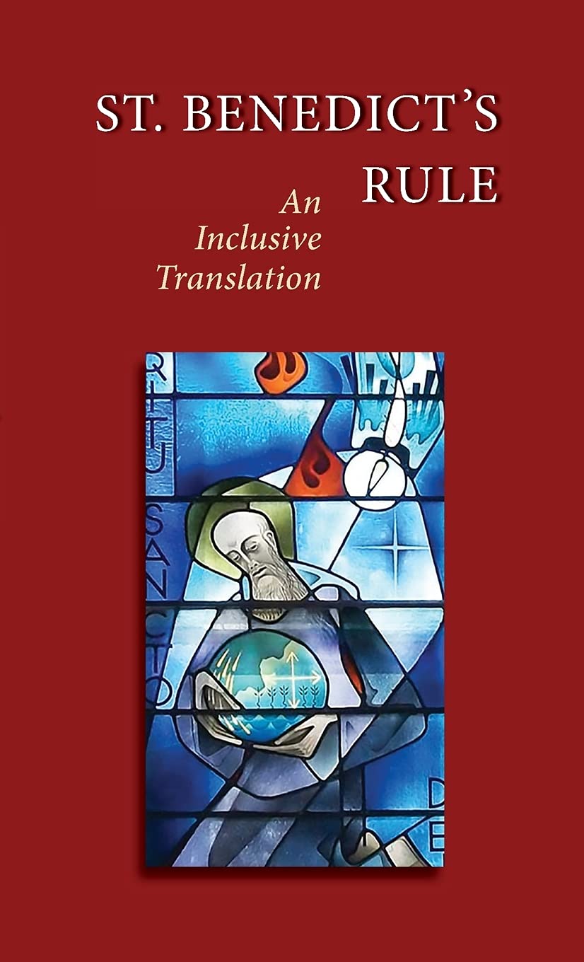 St. Benedict's Rule: An Inclusive Translation
