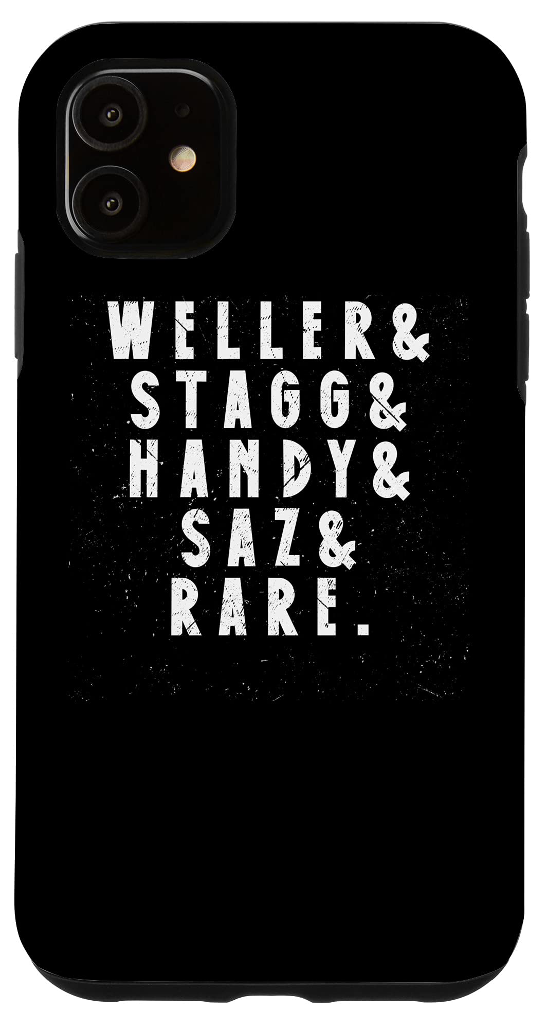 iPhone 11 BTAC Name Weller Stagg Handy Saz And Rear Bourbon Whiskey Case