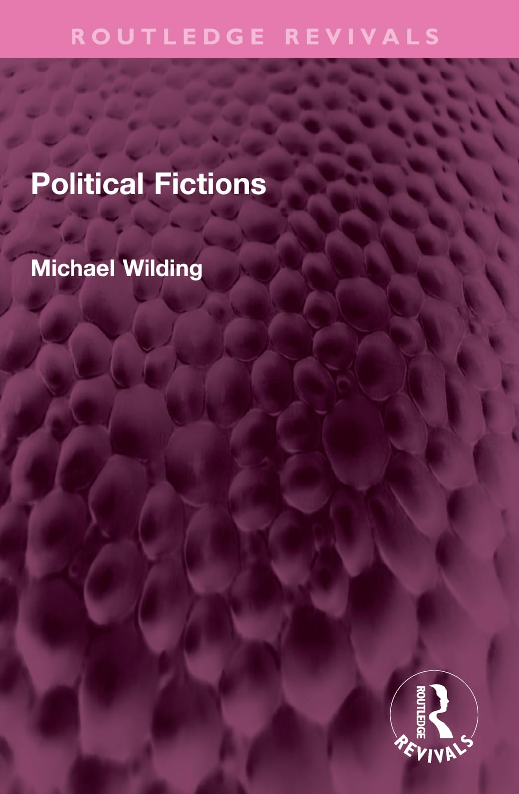 Political Fictions (Routledge Revivals)