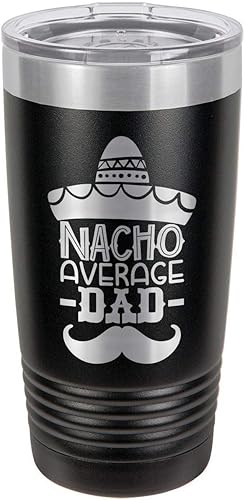 NACHO AVERAGE DAD BLACK Vaso de bebida de 20 onzas con pajita Taza de viaje grabada con láser Comparar con Yeti Rambler Idea de regalo papá para