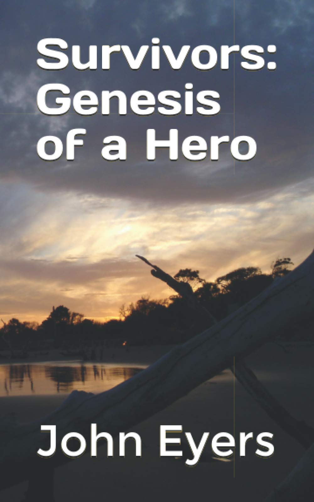 Survivors: Genesis of a Hero