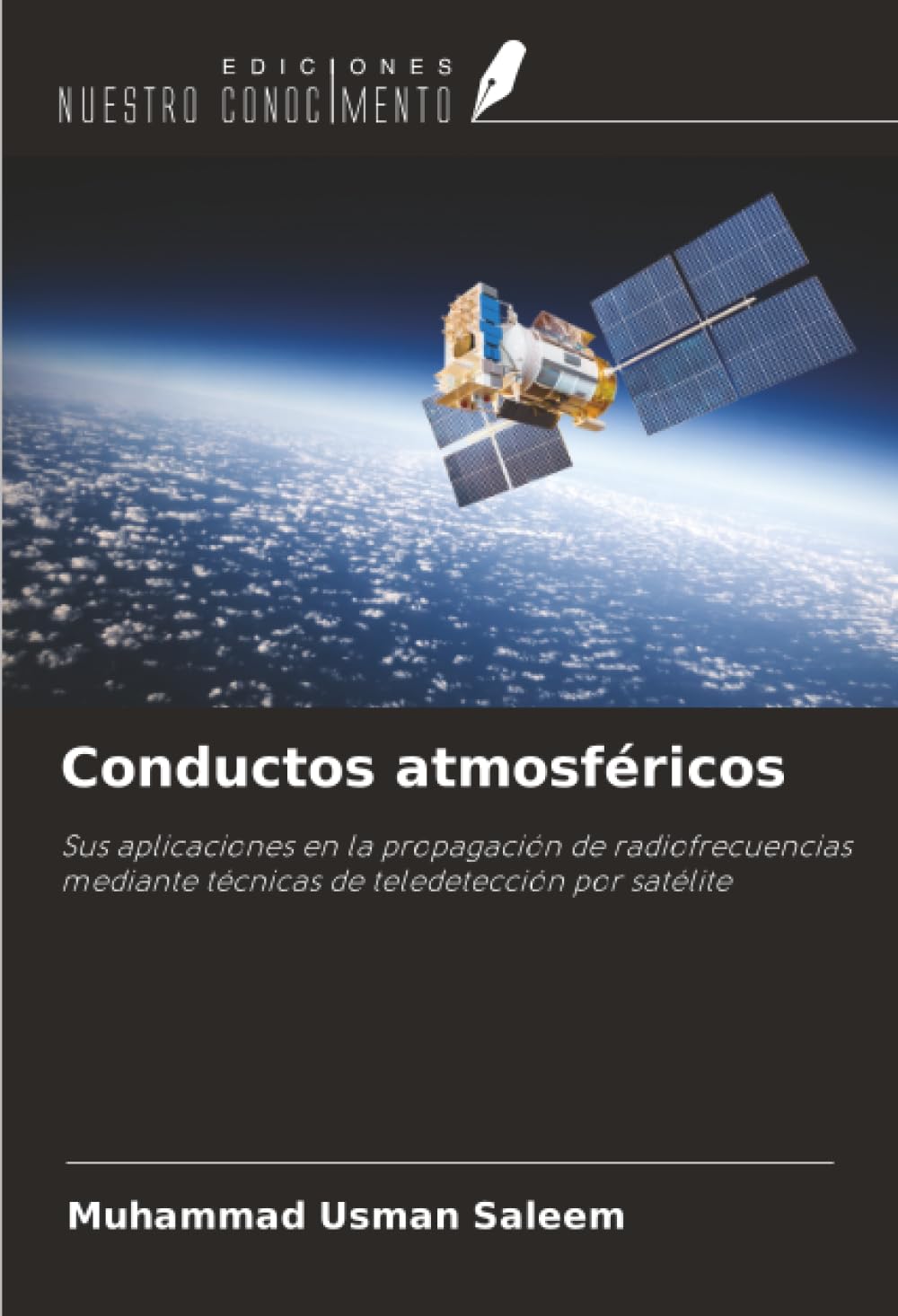 Conductos atmosféricos: Sus aplicaciones en la propagación de radiofrecuencias mediante técnicas de teledetección por satélite