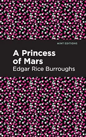 A Princess of Mars (Mint Editions (Scientific and Speculative Fiction)) book cover