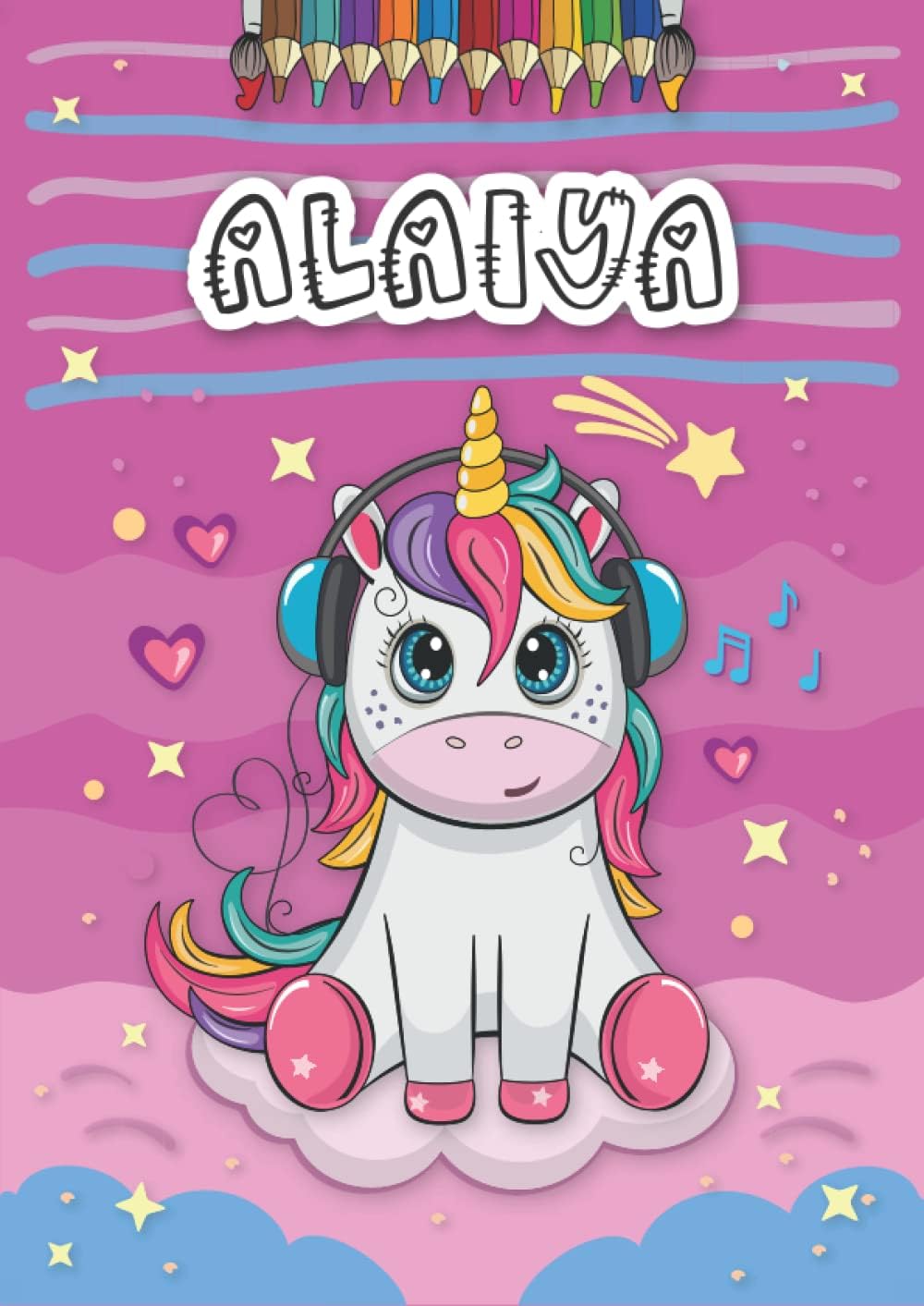 Alaiya: Personalized Coloring Book for Alaiya | Theme: Unicorn | Birthday gift for girl, daughter ... | Ages: 4-8 | 25 unicorn designs with name Alaiya, Large size A4 (ca. 8.5 x 11 inches)