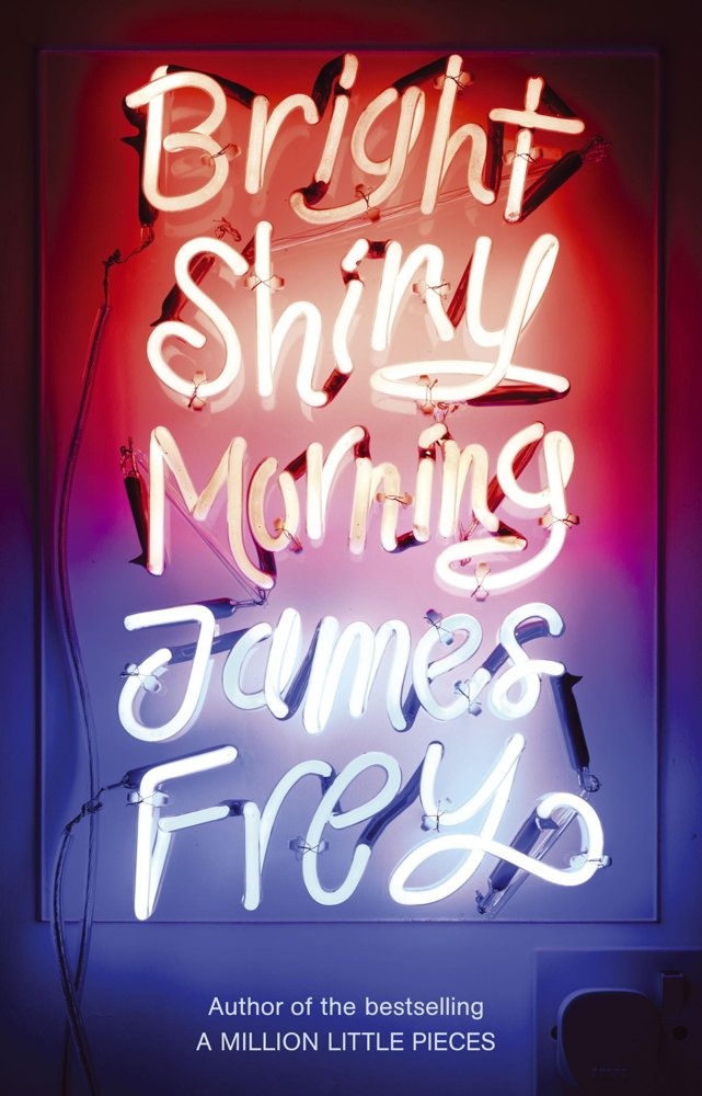 Bright Shiny Morning: A rip-roaring ride through LA from the author of My Friend Leonard