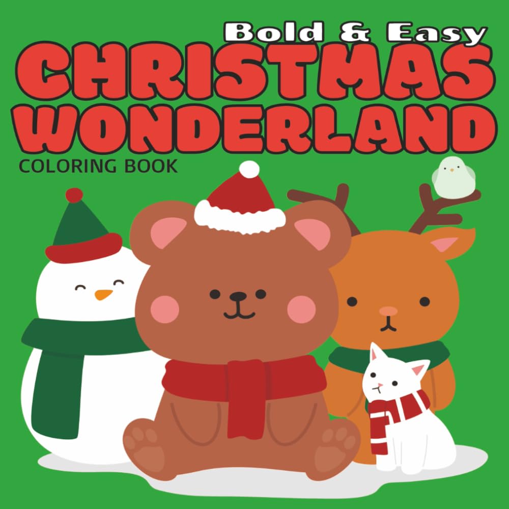 Christmas Wonderland Bold and Easy Coloring Book: 40 Bold & Easy Cozy Christmas Designs for Relaxation & Fun for All Ages | Single-Sided Pages