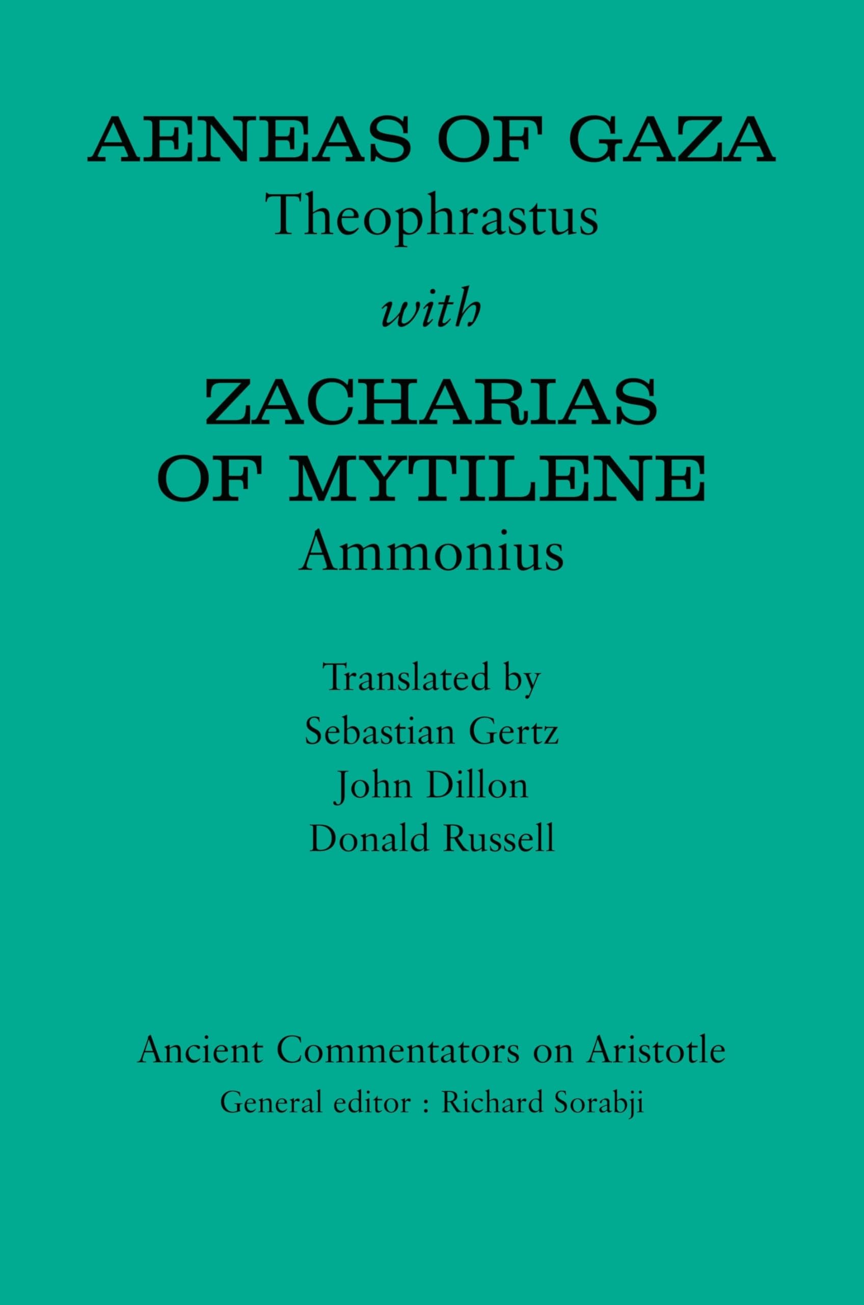 Buy Aeneas of Gaza: Theophrastus with Zacharias of Mytilene: Ammonius — BookShops.in