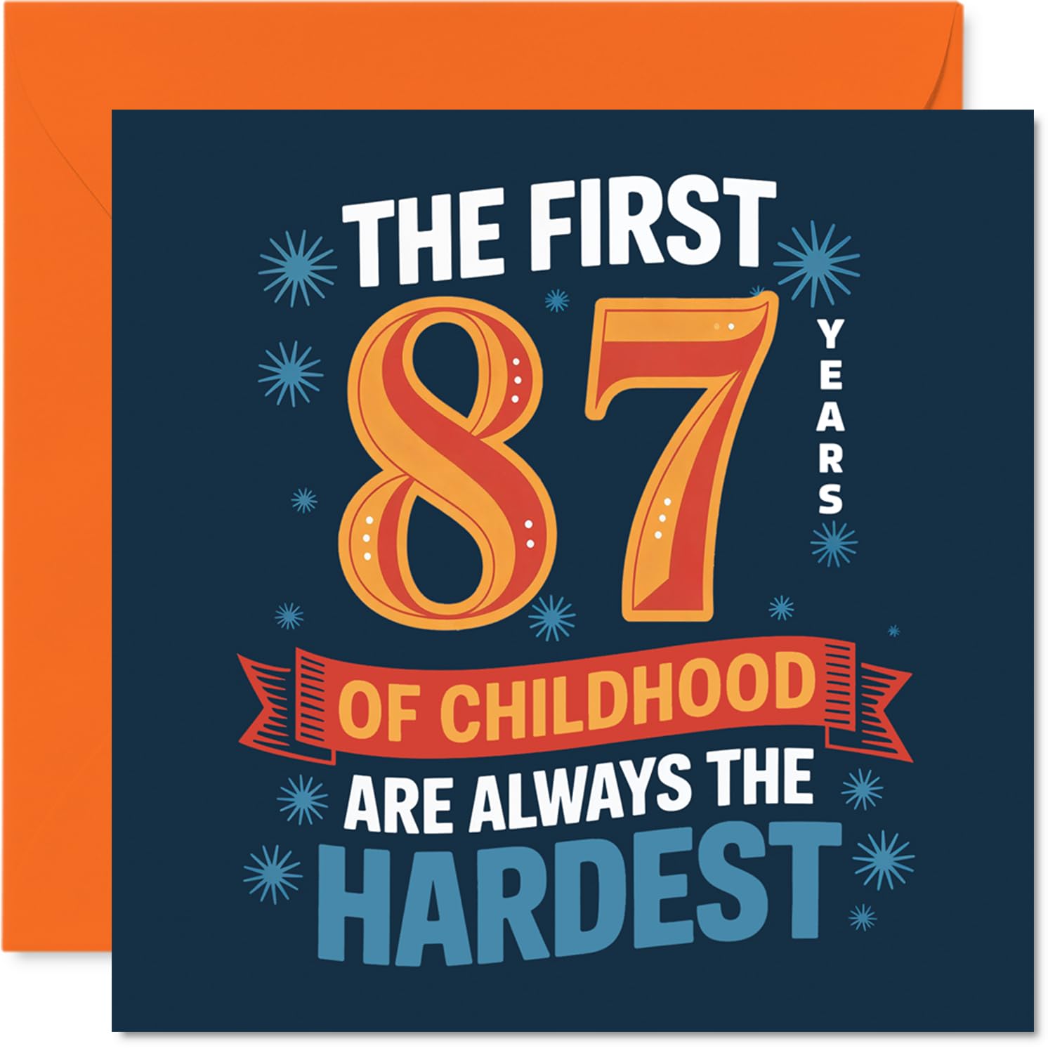 Funny 87th Birthday Card - Still Not Quite Grown Up - Bold Playful Design with Orange and Navy - Perfect for Anyone Embracing Their Inner Child - 145mm Square, Envelope Included