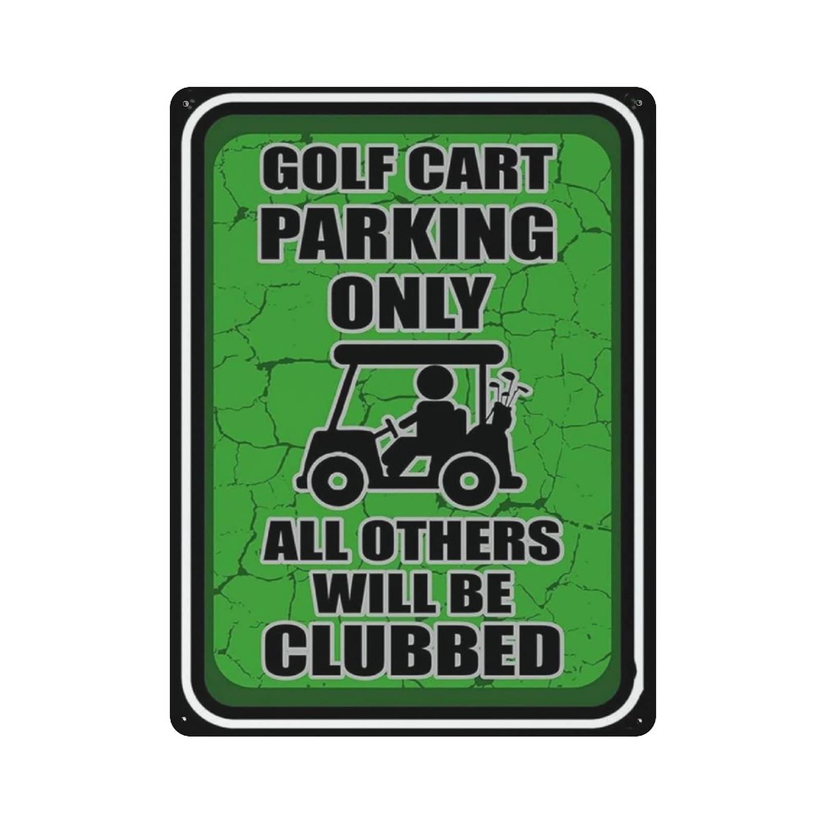 Metal Tin Sign Golf Cart Parking Only All Others Will Be Clubbed Vintage Tin Poster Metal Sign Wall Decoration Country Kitchen Home Garage Decor 16"x12"