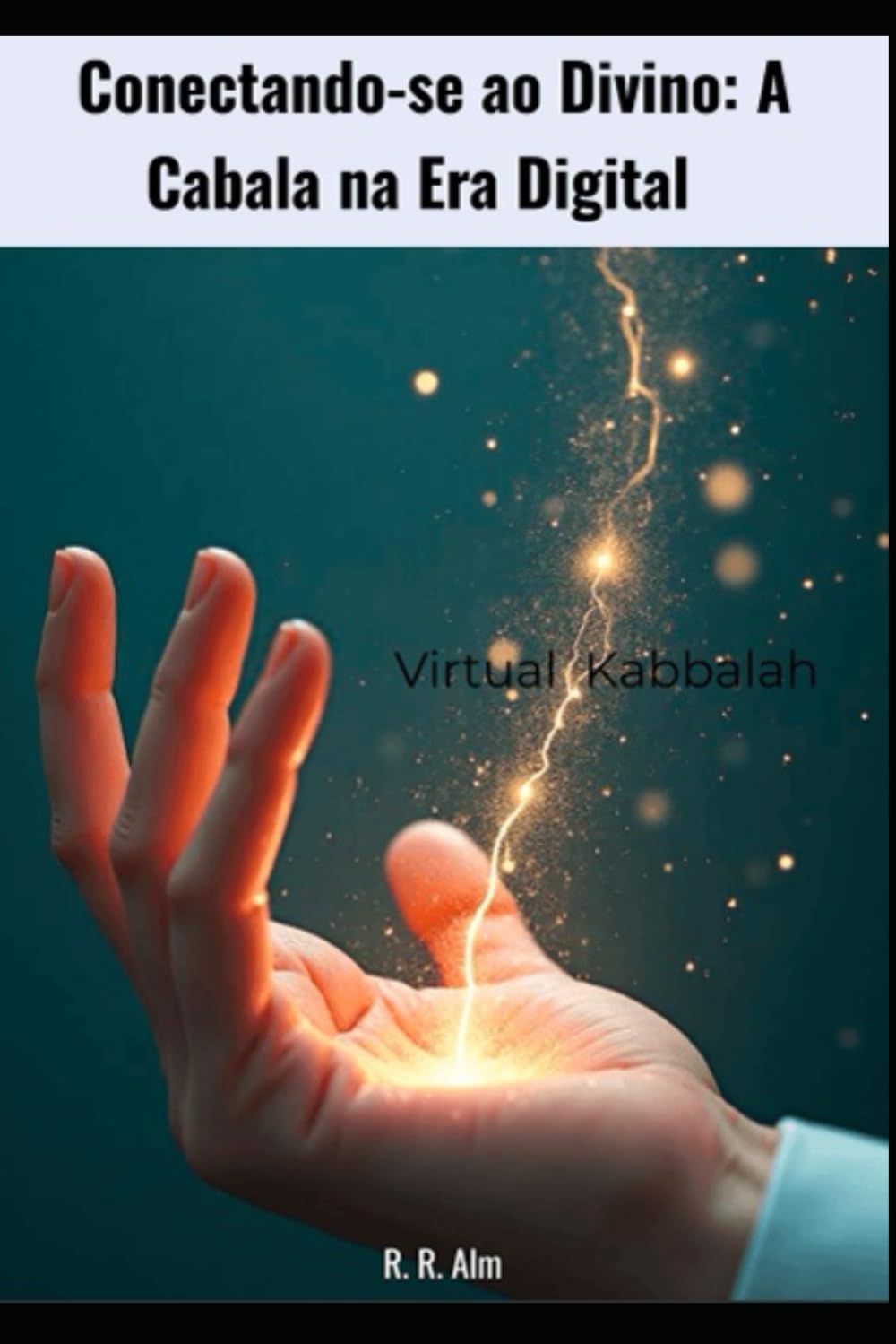 Conectando-se ao Divino: A Cabala na Era Digital: Virtual Kabbalah