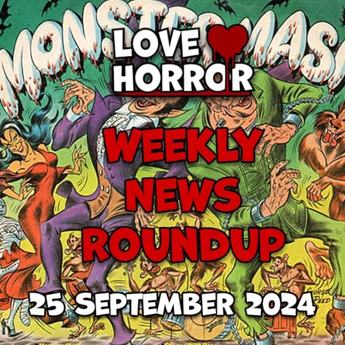 Weekly Horror News roundup - 25 September 2024