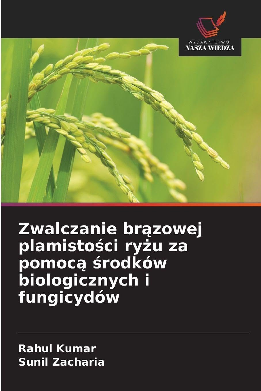Zwalczanie br¿zowej plamisto¿ci ry¿u za pomoc¿ ¿rodków biologicznych i fungicydów