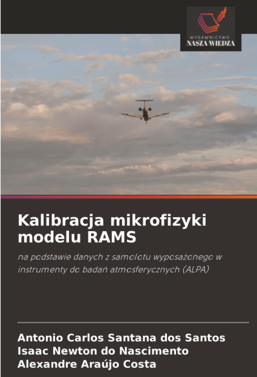 Kalibracja mikrofizyki modelu RAMS: na podstawie danych z samolotu wyposażonego w instrumenty do badań atmosferycznych (ALPA)