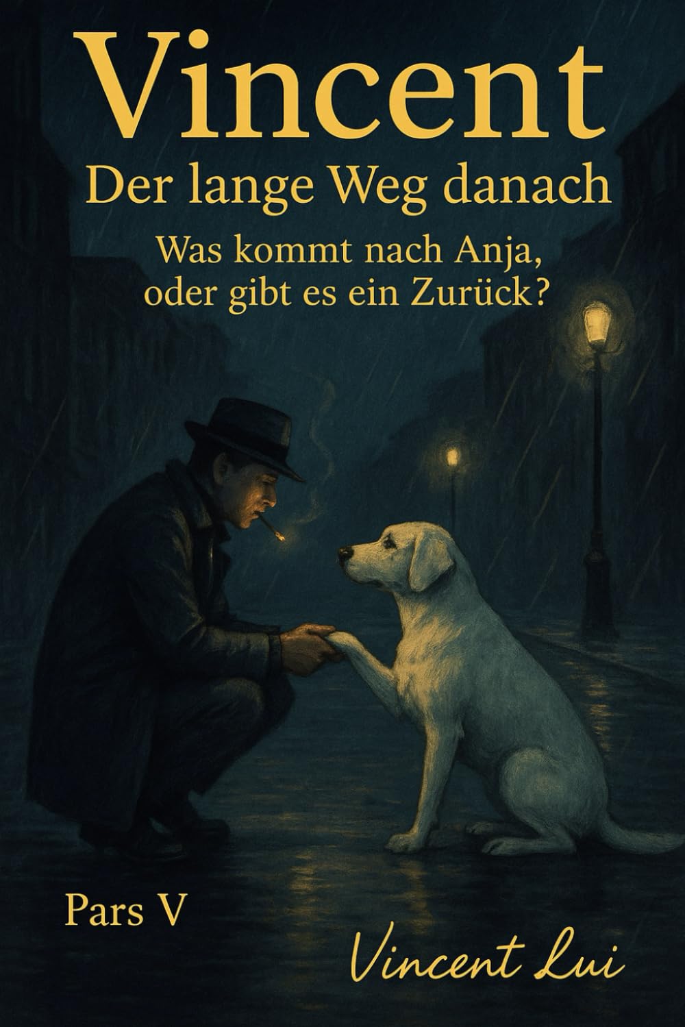 Vincent, der lange Weg danach: Was kommt nach Anja, oder gibt es ein zurück