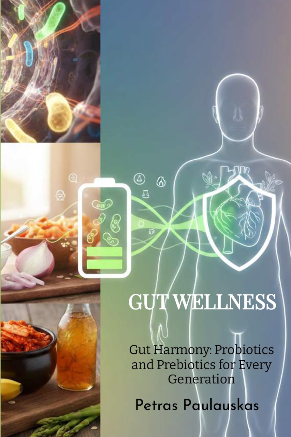 Gut Harmony: Probiotics and Prebiotics for Every Generation