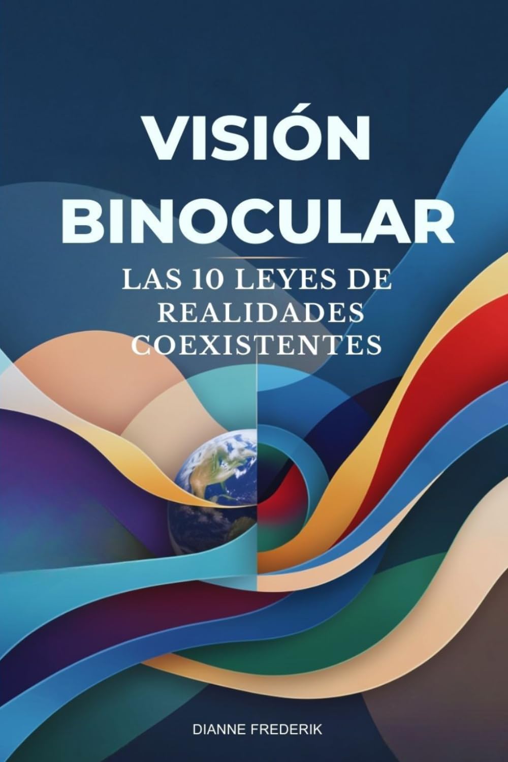 Visión Binocular: Las 10 leyes de realidades coexistentes