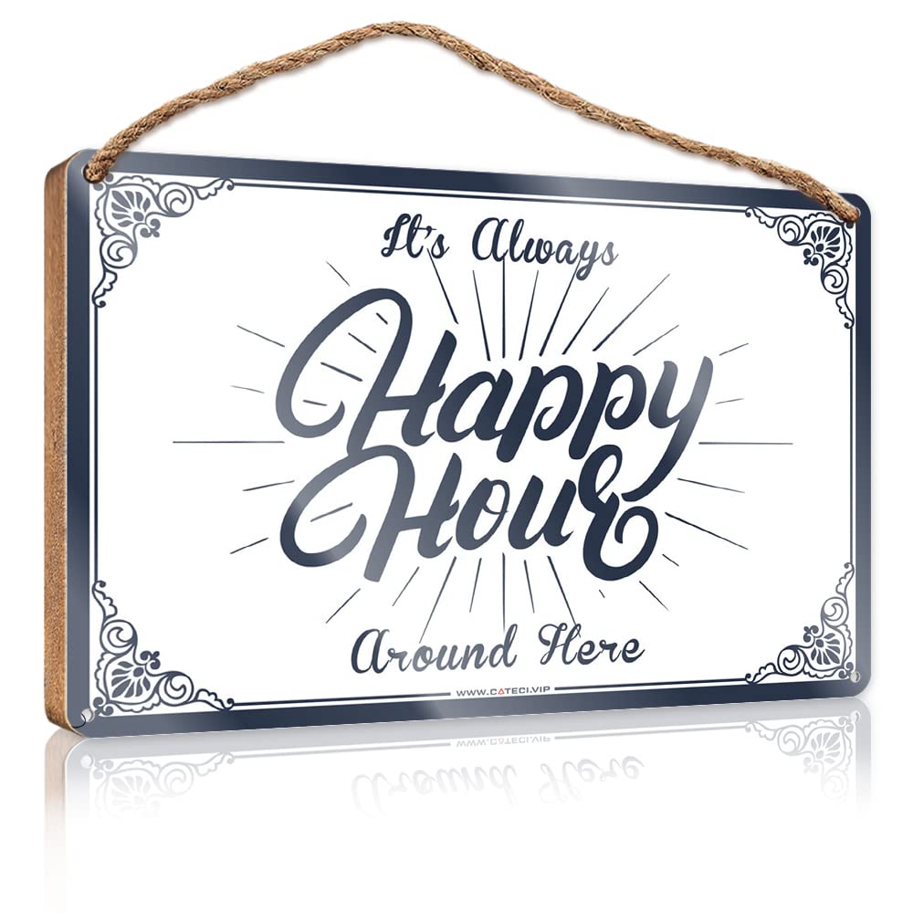 DTHA Bathroom Signs Decor Funny It'S Always Happy Hour Around Here Wooden Sign Wood Decor Sign Hanging Decor Porch(20X30CM)