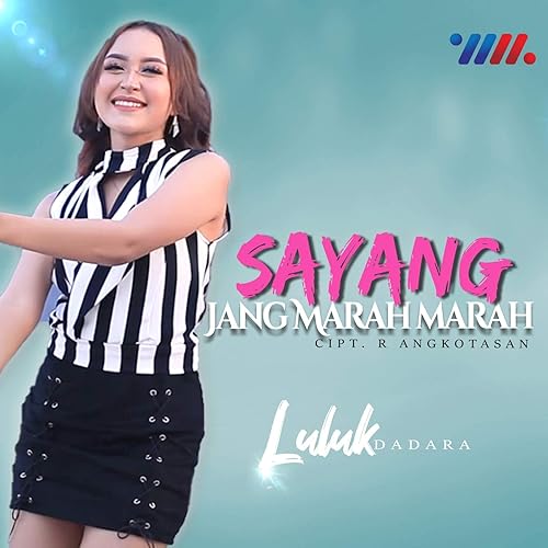 Sayang Jang Marah Marah By Luluk Darara On Amazon Music Amazon Com