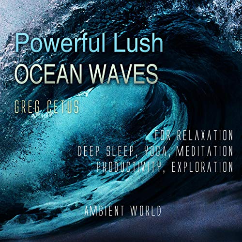 Powerful Lush Ocean Waves by Greg Cetus episode artwork