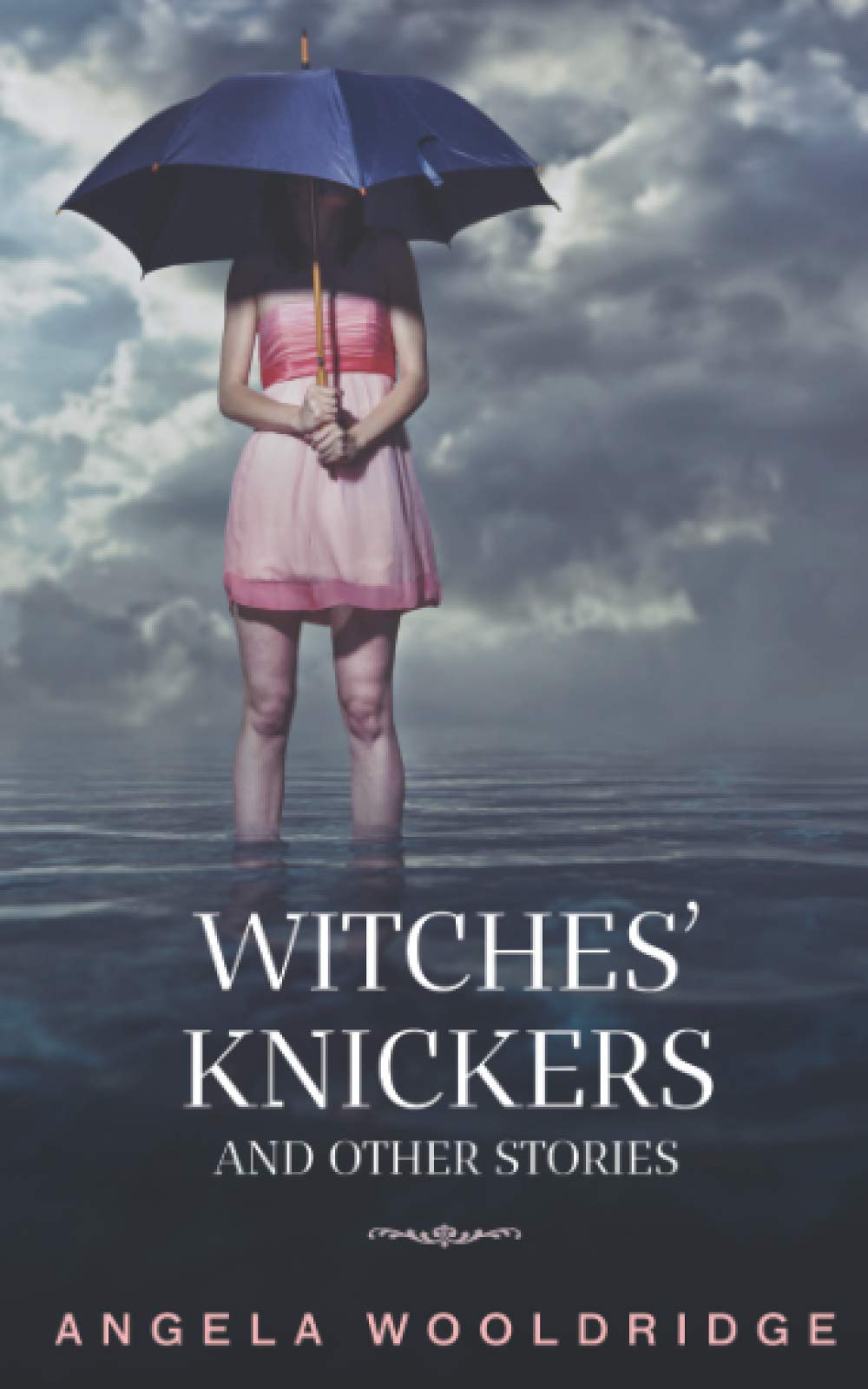 Witches' Knickers (and other stories)