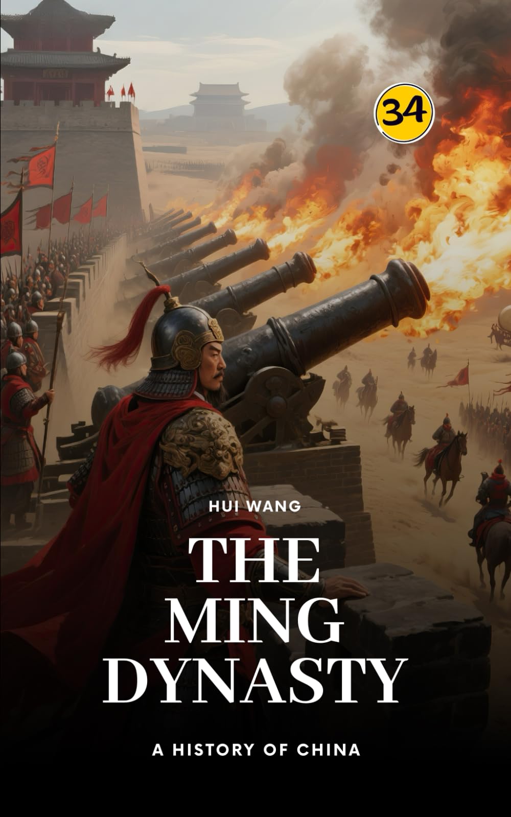 The Ming Dynasty: A History of China: PART THREE