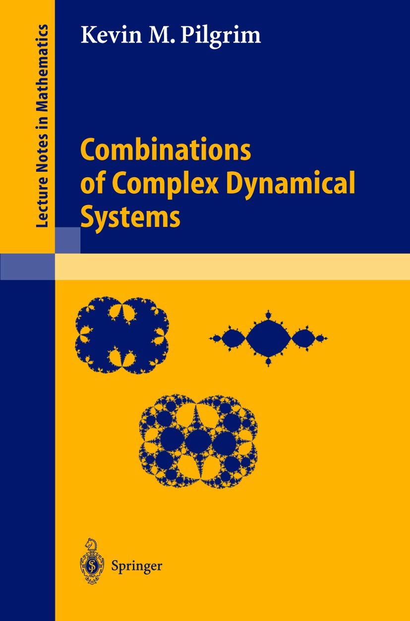 Combinations of Complex Dynamical Systems: 1827 (Lecture Notes in Mathematics, 1827)