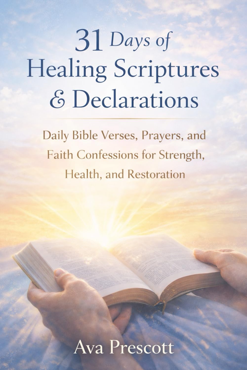 31 Days of Healing Scriptures & Declarations