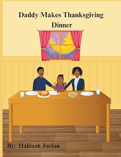Daddy Makes Thanksgiving Dinner
