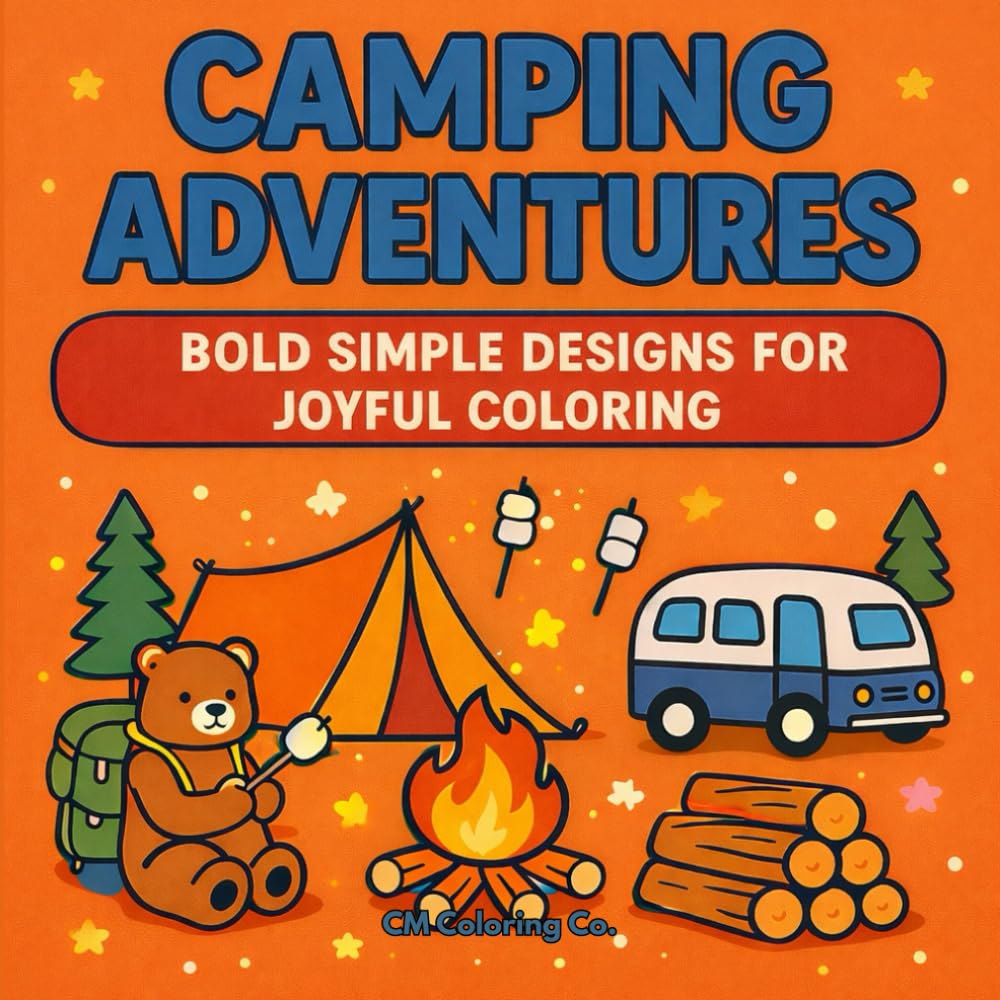 Camping Adventure: Bold Simple Designs for Joyful Coloring