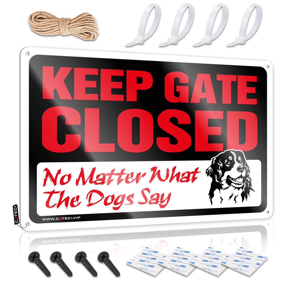 STWNVOITV Mancave Signs And Decor Keep Gate Closed No Matter What The Dog Say Sign Funny Warning Signs Tin Wall Decor(30X40CM)