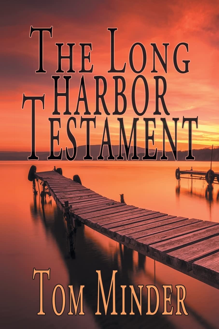 The Long Harbor Testament