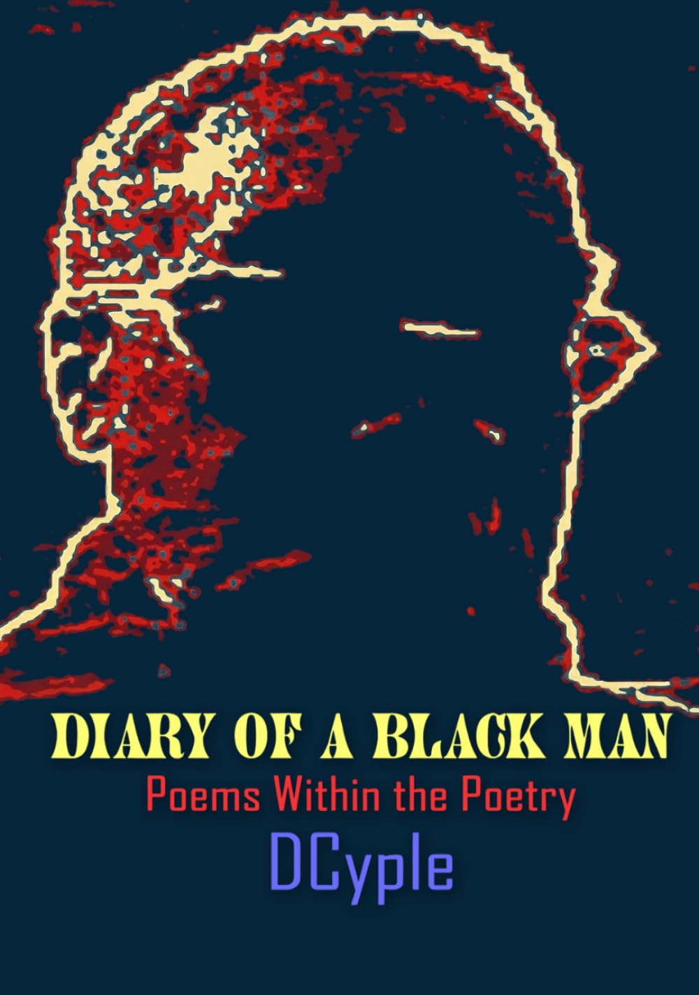Diary of a Black Man: Poems Within the Poetry