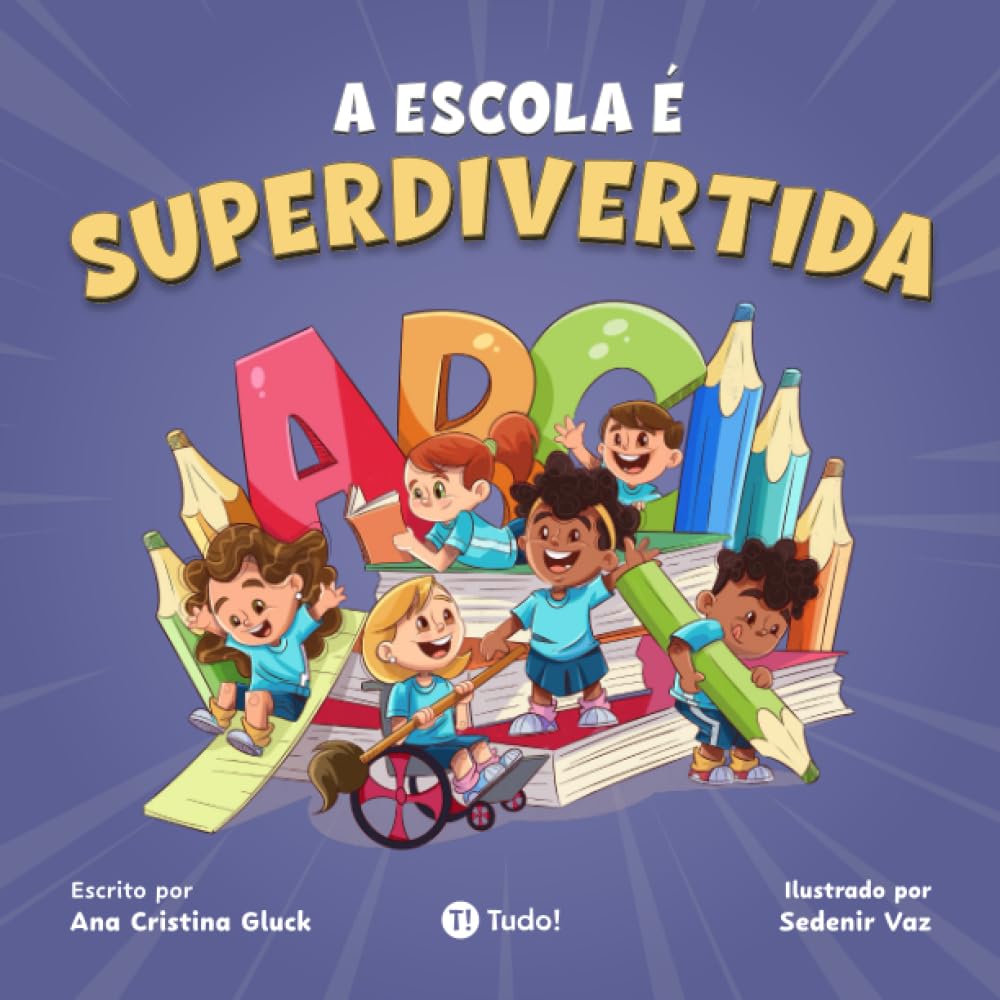 A escola é superdivertida